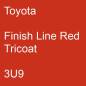 Preview: Toyota, Finish Line Red Tricoat, 3U9.